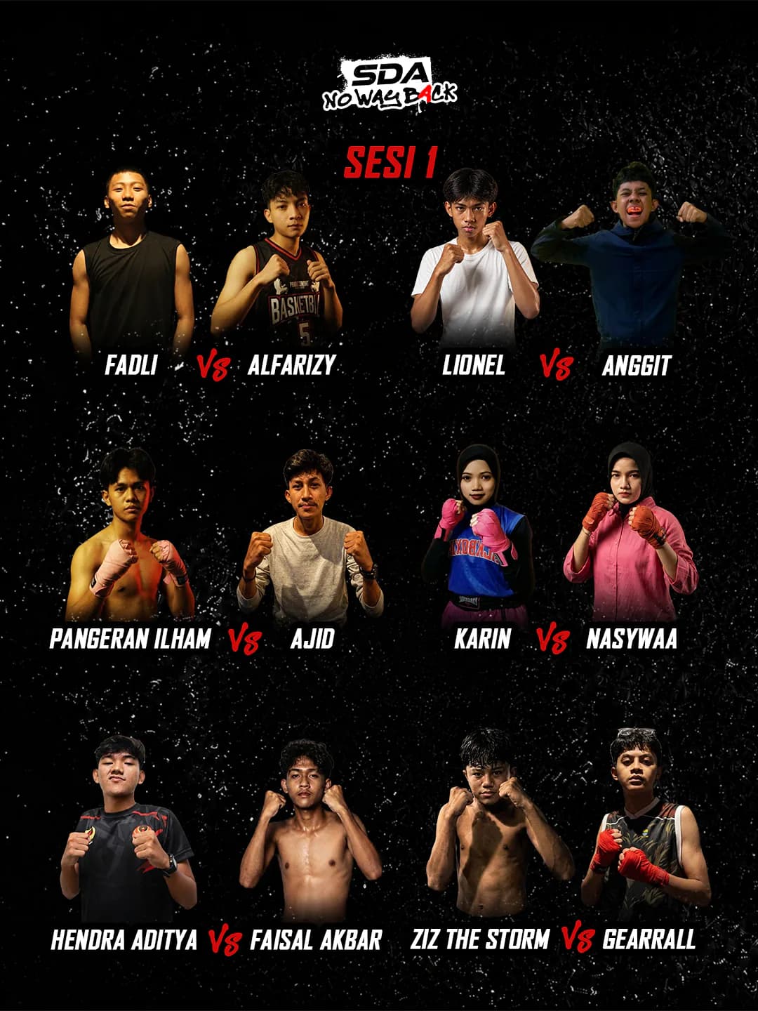 Poster matchmaking Sesi 1: Fadli vs Alfarizy, Lionel vs Anggit, Pangeran Ilham vs Ajid, Karin vs Nasywaa, Hendra vs Faisal Akbar, Ziz The Storm vs Gearrall