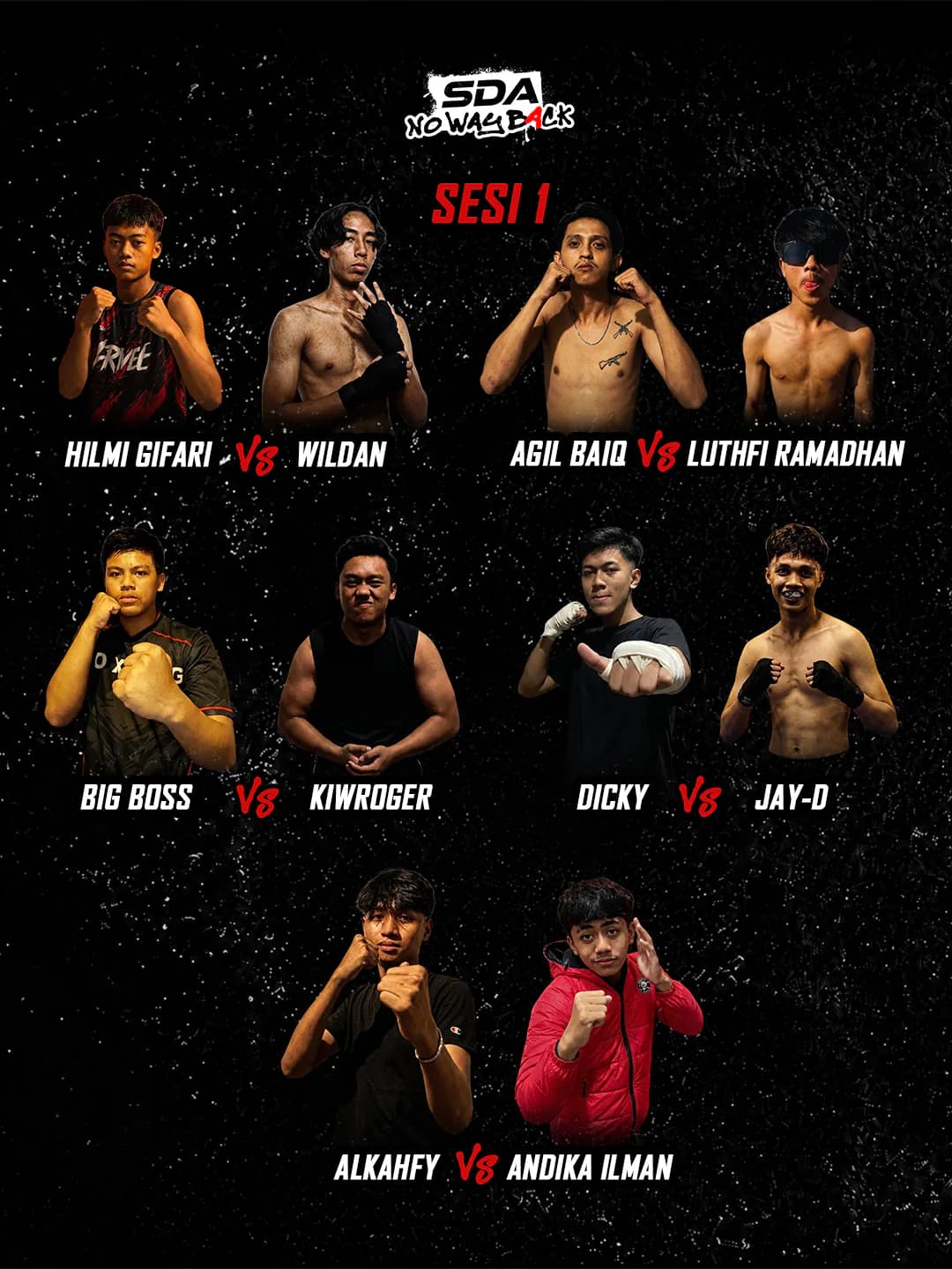 Poster matchmaking Sesi 1, lima partai: Hilmi Gifari vs Wildan, Agil Baiq vs Luthfi Ramadhan, Big Boss vs Kiwroger, Dicky vs Jay-D, Alkahfy vs Andika Ilman